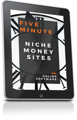 5 Minute Niche Money Sites