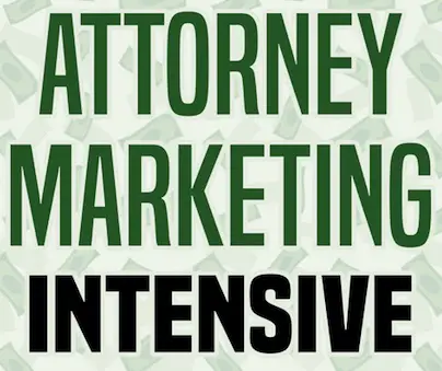 Attorney Marketing Intensive